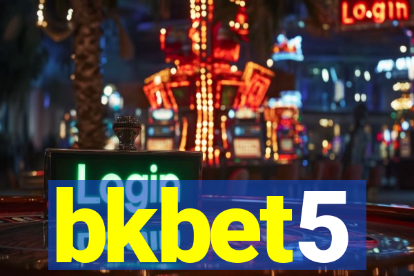 bkbet5