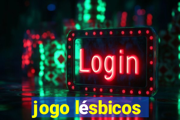 jogo lésbicos