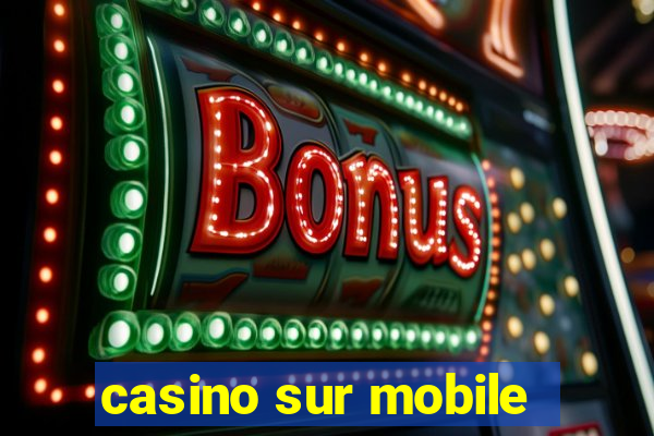 casino sur mobile