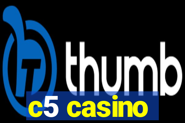 c5 casino