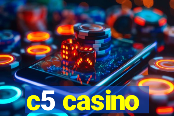 c5 casino