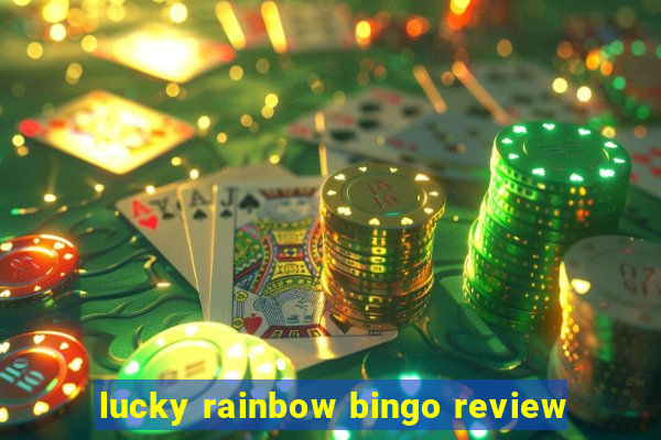 lucky rainbow bingo review