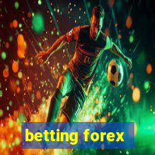 betting forex