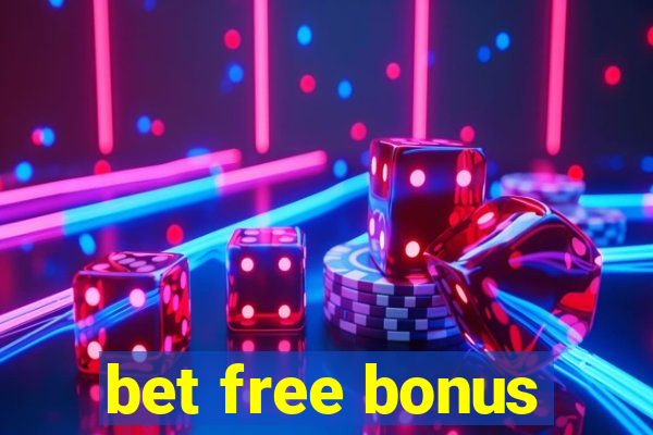 bet free bonus