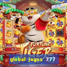 global jogos 777 paga mesmo