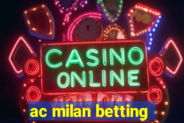 ac milan betting