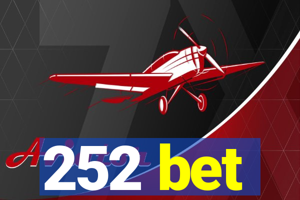 252 bet