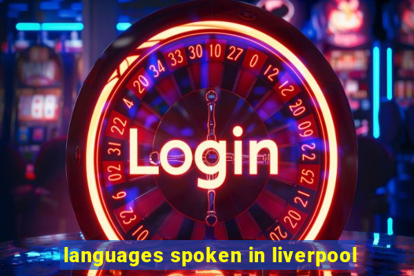 languages spoken in liverpool