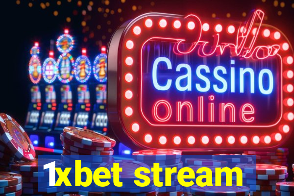 1xbet stream