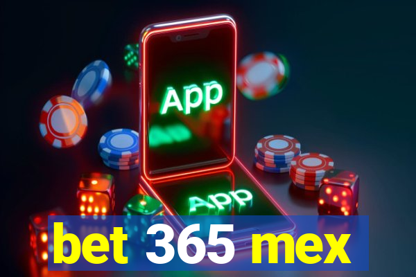 bet 365 mex