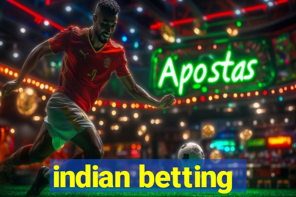 indian betting