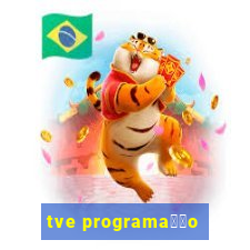 tve programa莽茫o