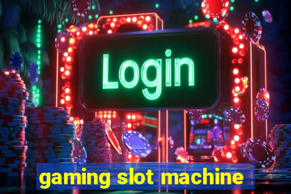 gaming slot machine