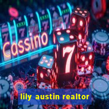 lily austin realtor