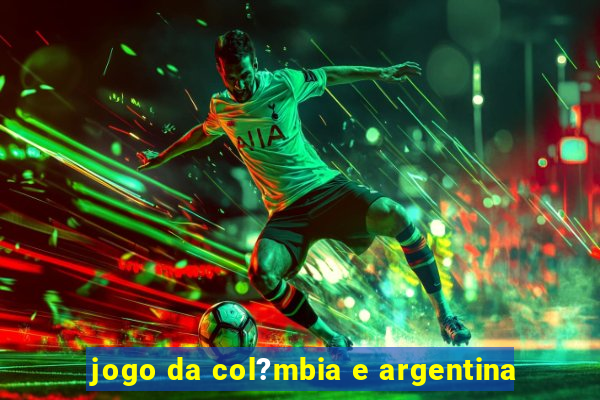 jogo da col?mbia e argentina