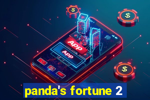 panda's fortune 2