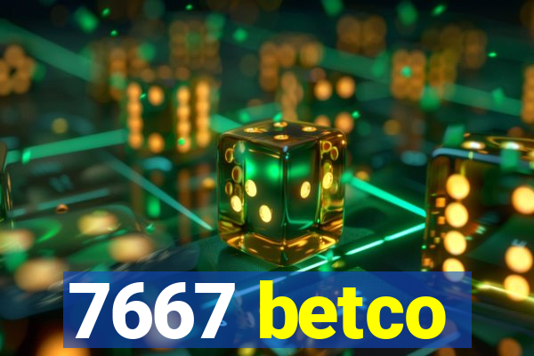 7667 betco