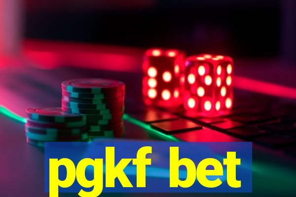 pgkf bet