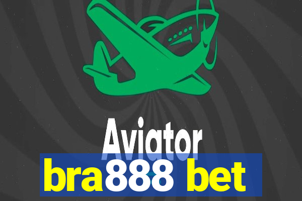 bra888 bet