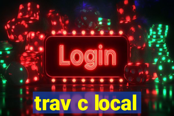 trav c local