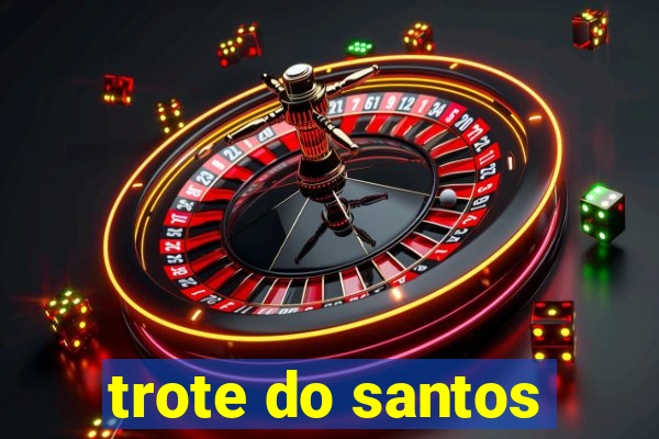 trote do santos