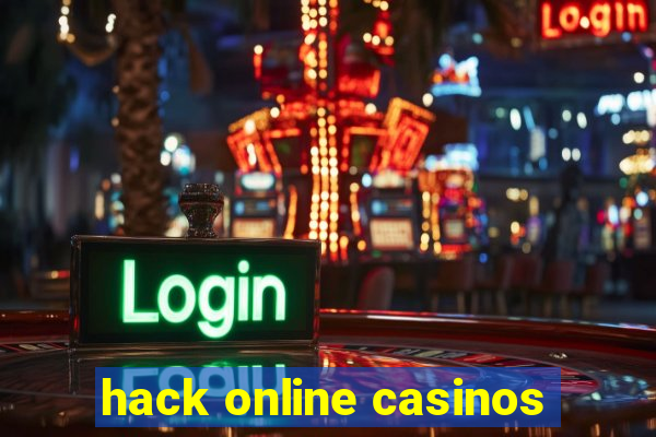 hack online casinos