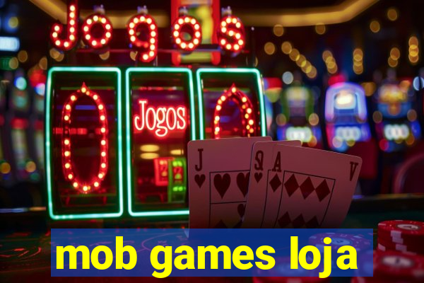 mob games loja