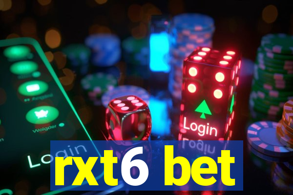 rxt6 bet