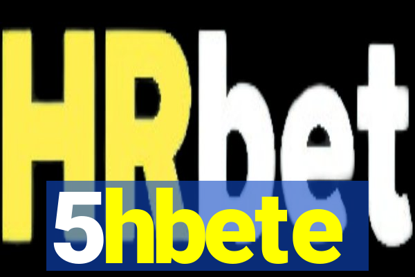 5hbete