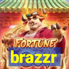 brazzr