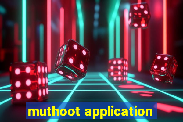 muthoot application