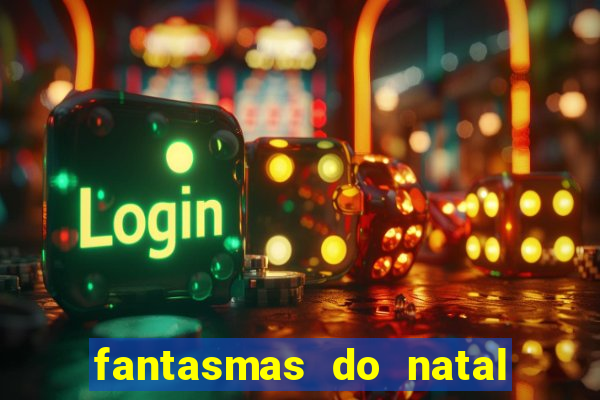 fantasmas do natal passado, presente e futuro fantasma do passado