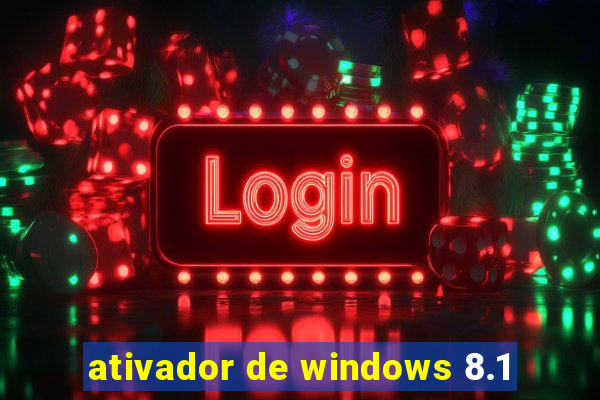 ativador de windows 8.1