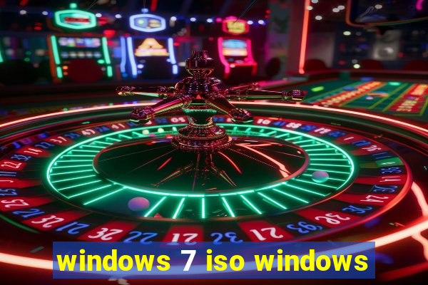 windows 7 iso windows