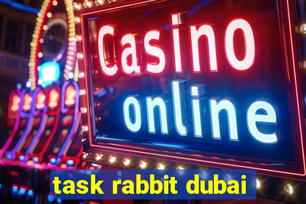 task rabbit dubai