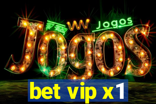 bet vip x1