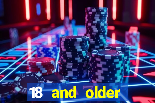 18 and older casinos in california