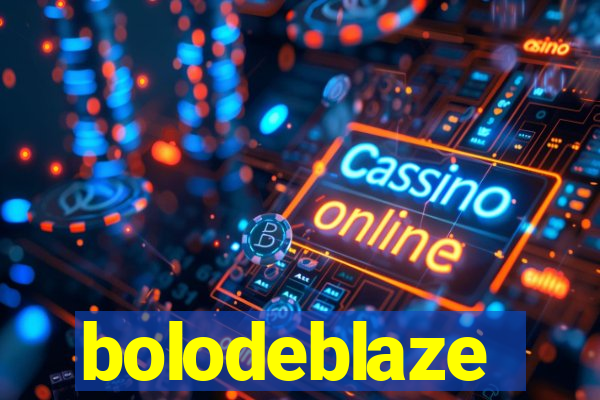 bolodeblaze