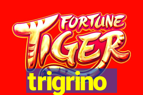 trigrino