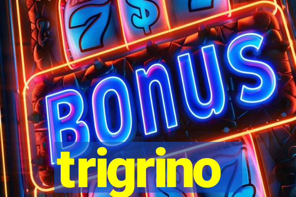 trigrino