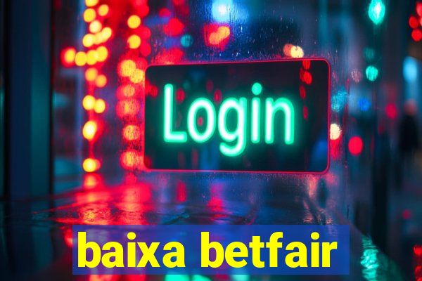 baixa betfair