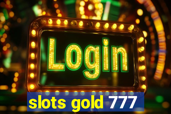 slots gold 777