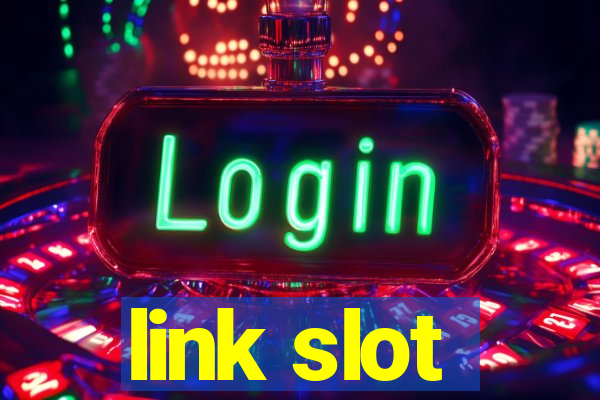 link slot