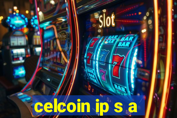 celcoin ip s a