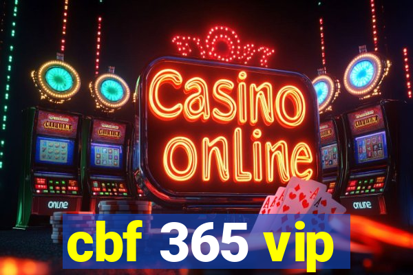 cbf 365 vip