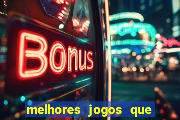 melhores jogos que pagam dinheiro de verdade