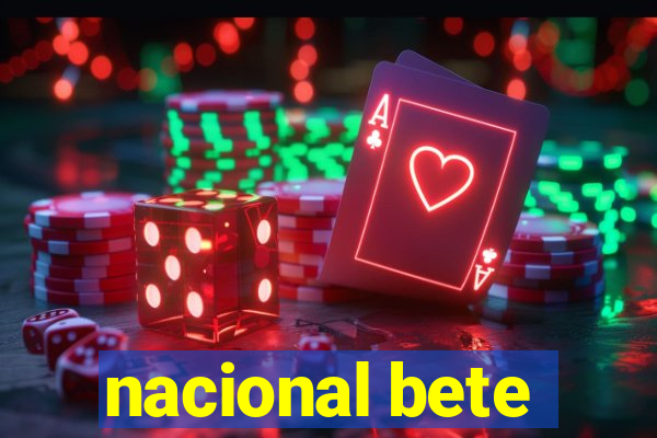 nacional bete