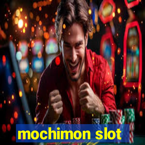 mochimon slot