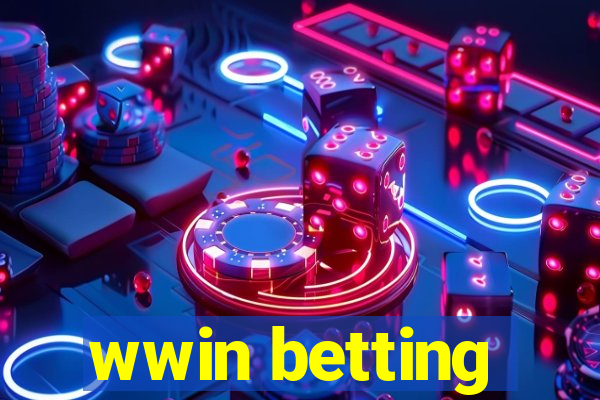 wwin betting