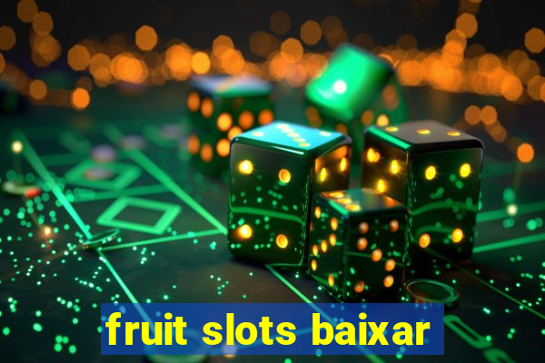 fruit slots baixar